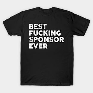 Best Sponsor Ever Funny Sarcastic Gift Idea colored Vintage T-Shirt